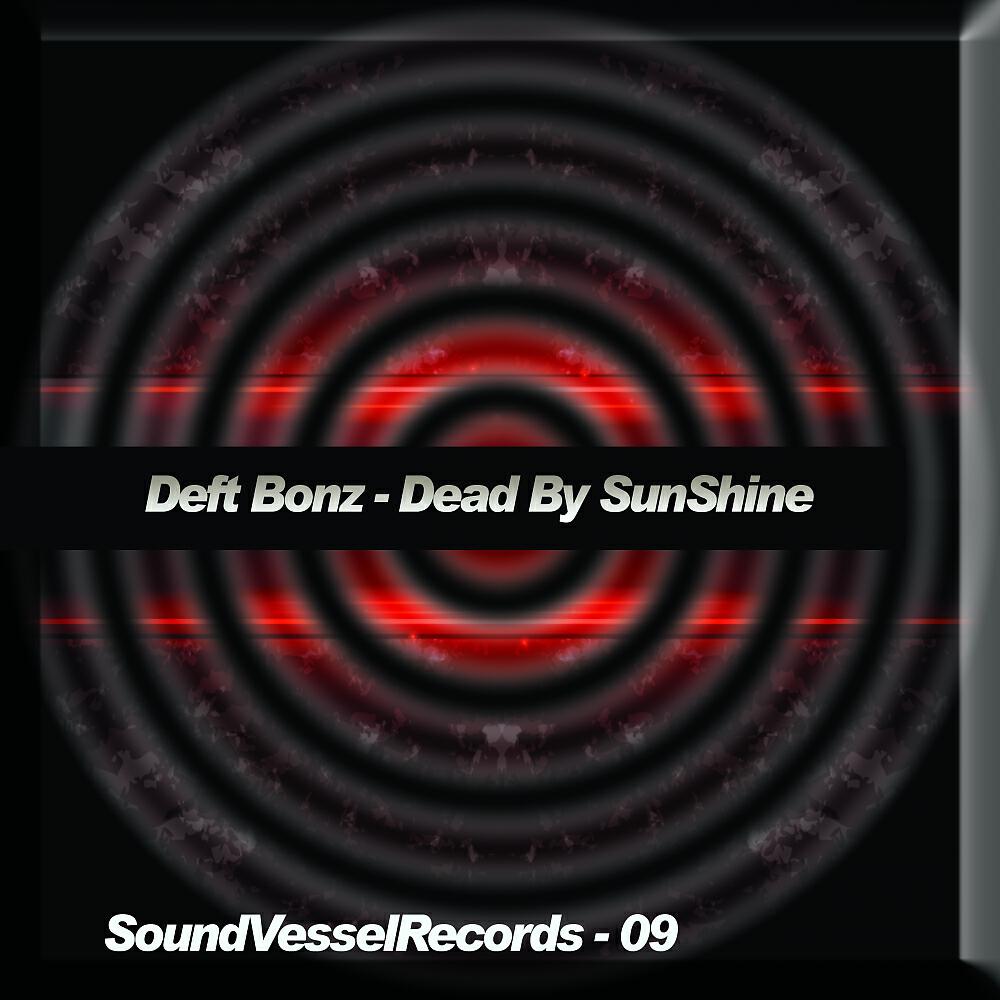 DEFT BONZ - Dead By Sunshine (FLIX Remix)