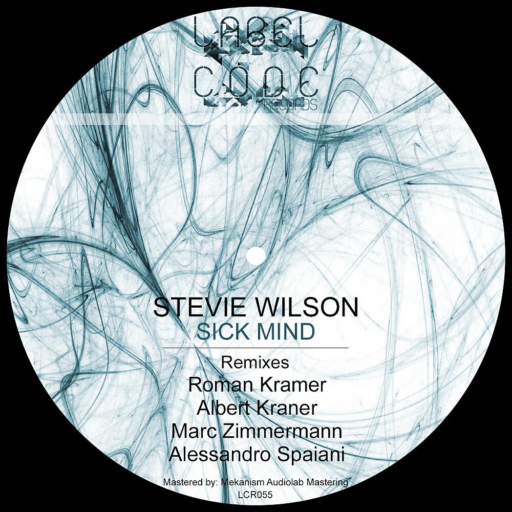 Stevie Wilson - Sick Mind (Roman Kramer Remix)
