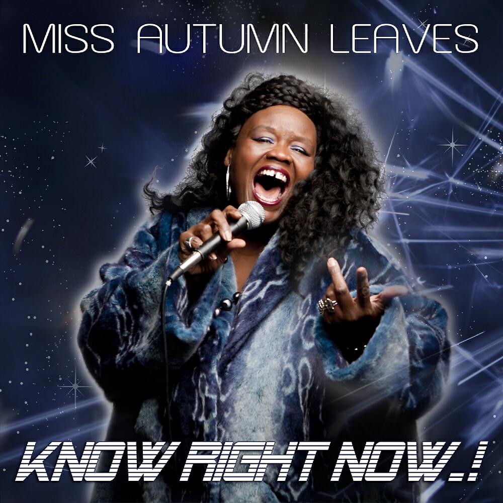 Miss Autumn Leaves - Know Right Now (Nightrhymes Remix)