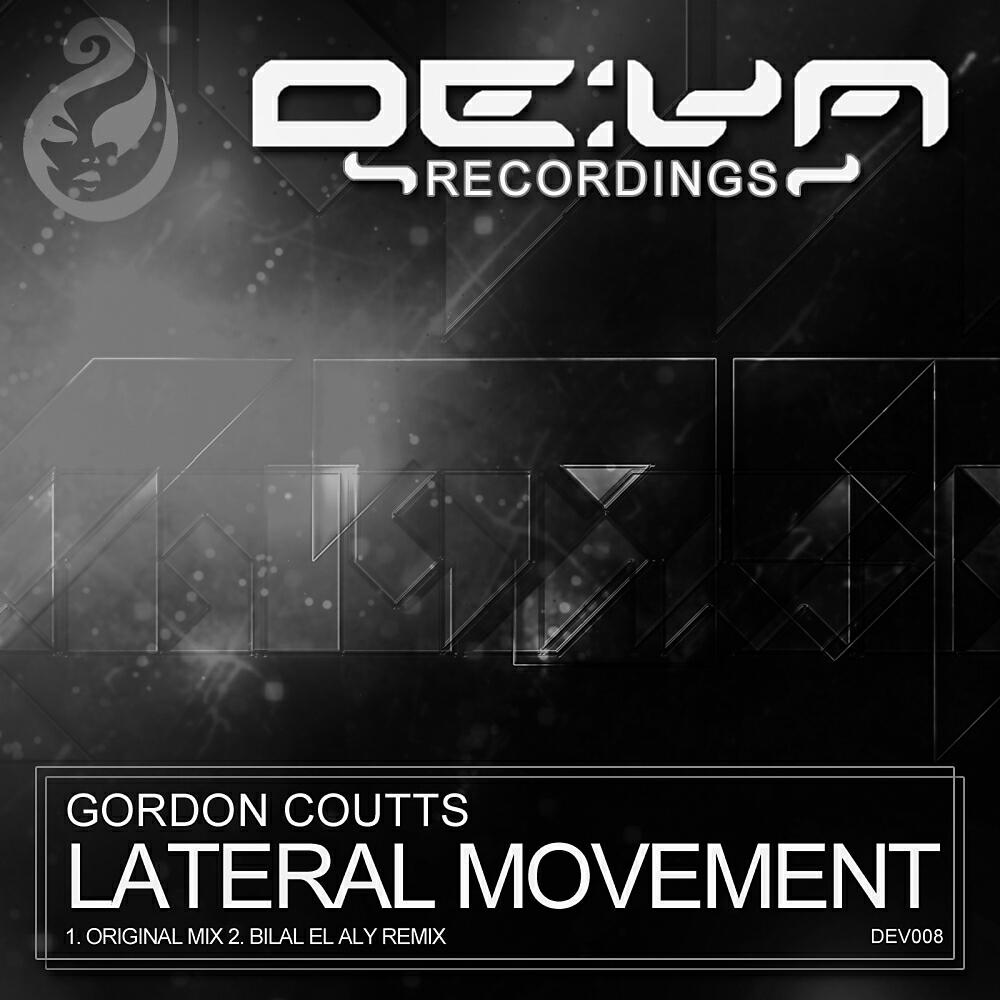 Gordon Coutts - Lateral Movement (Bilal El Aly Remix)