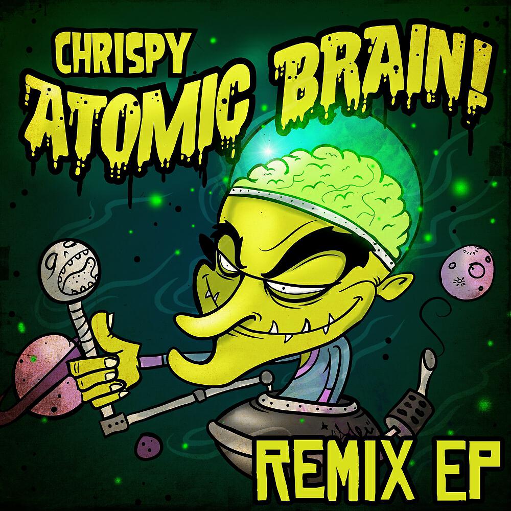 Chrispy - Atomic Brain (Wonkap Remix)