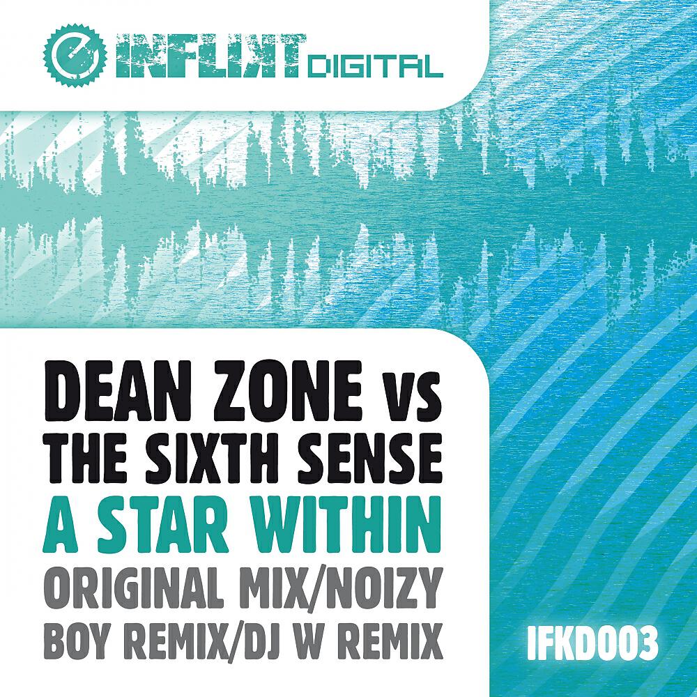 Dean Zone - A Star Within (Noizy Boy Remix)