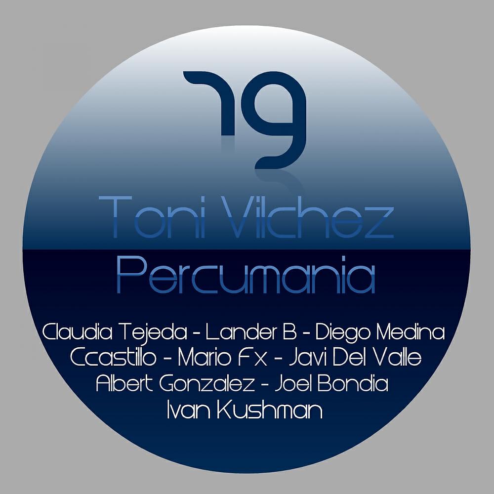 Toni Vilchez - Percumania (Javi Del Valle Remix)