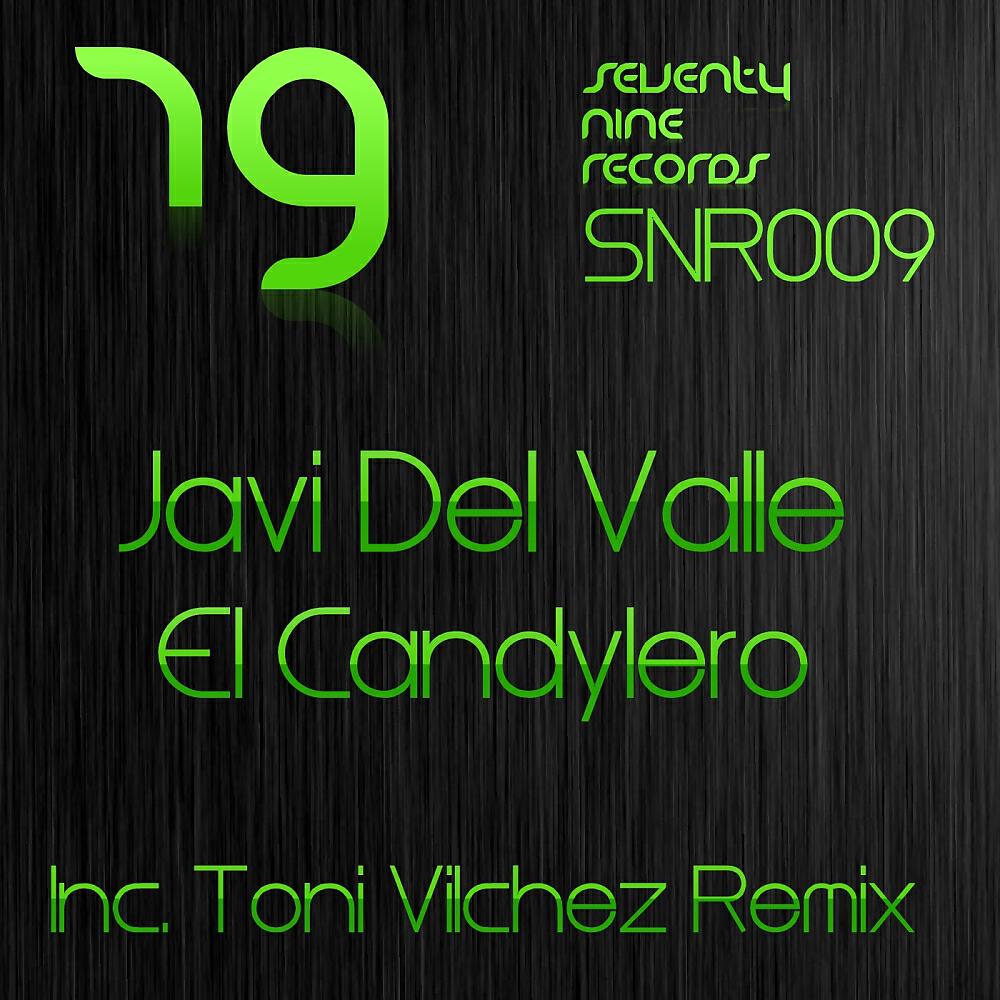 Javi Del Valle - El Candylero (Original GMG Mix)