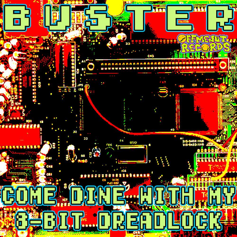 Постер альбома Come Dine With My 8-Bit Dreadlock