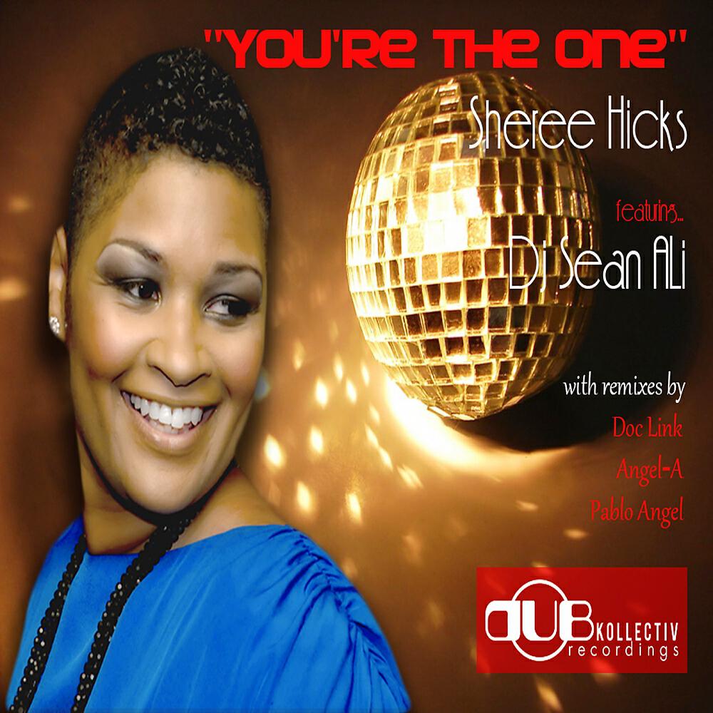 Sheree Hicks - Your The One (Angel-A & Doc Link Remix)