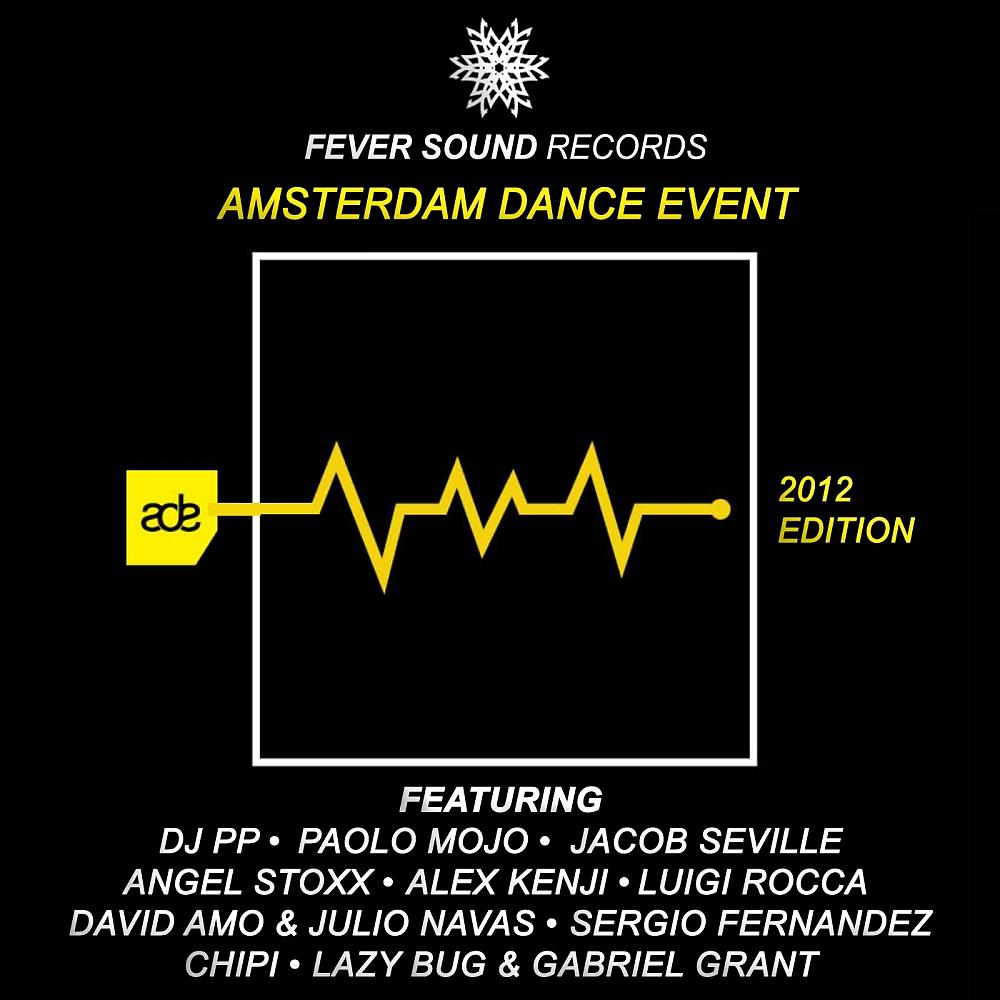 Постер альбома Amsterdam Dance Event (Ade) 2012 - Fever Sound Records
