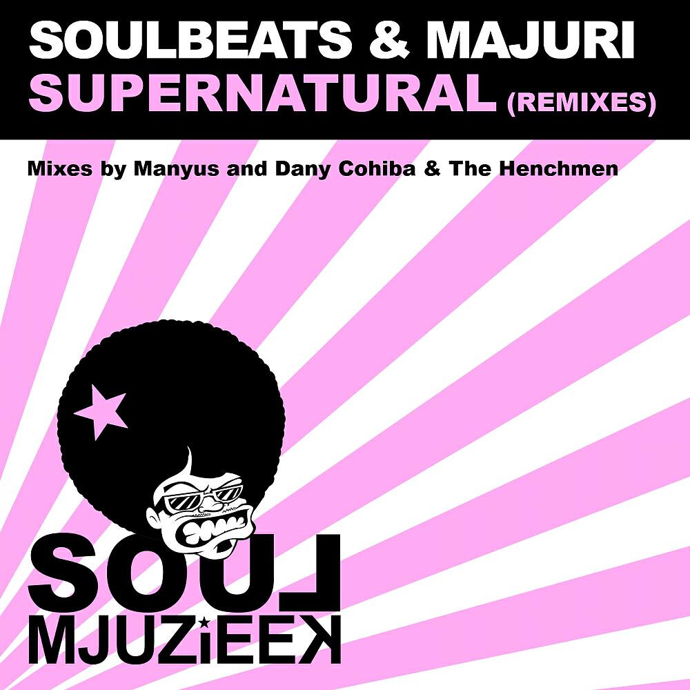 Soulbeats - Supernatural (Manyus Kool Mix)