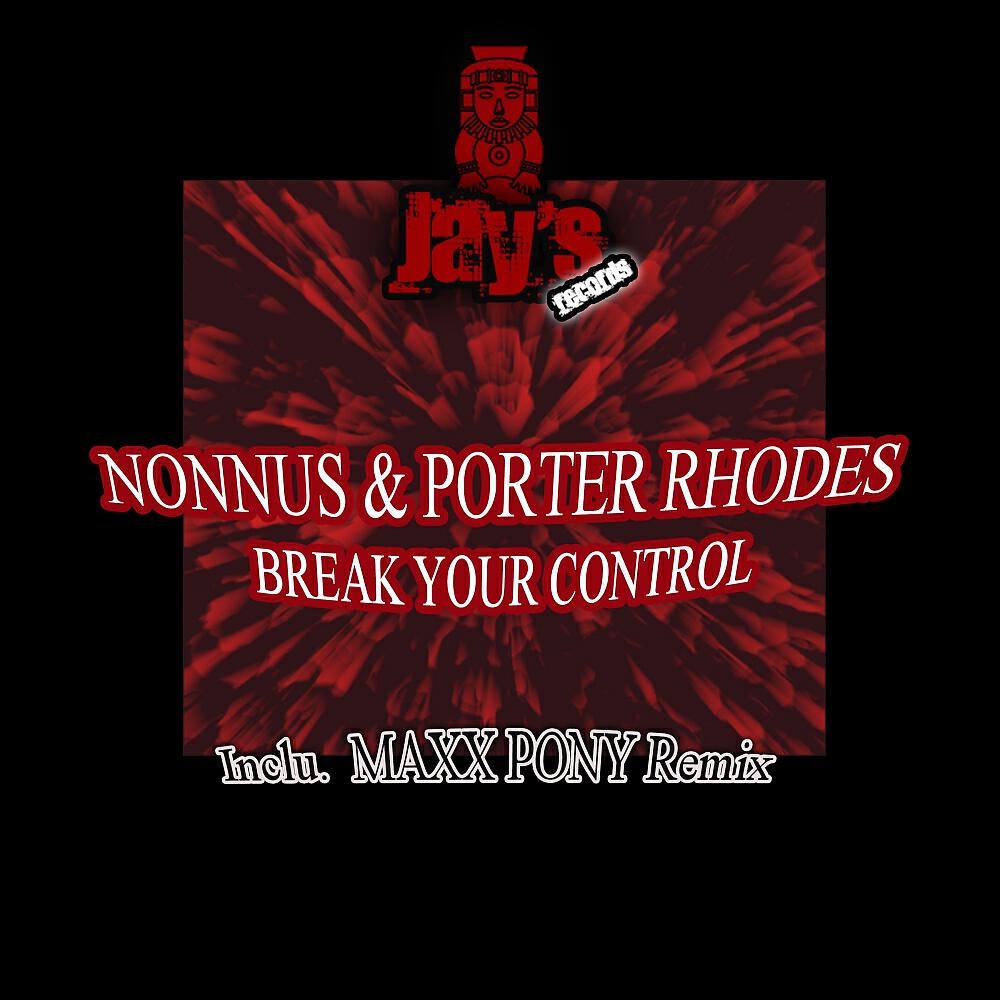 Nonnus - Break Your Control