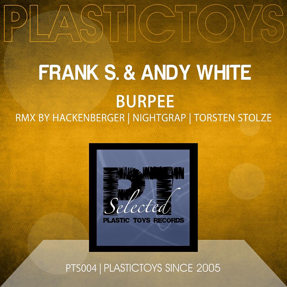 Frank S. & Andy White - Burpee (Torsten Stolze Remix)