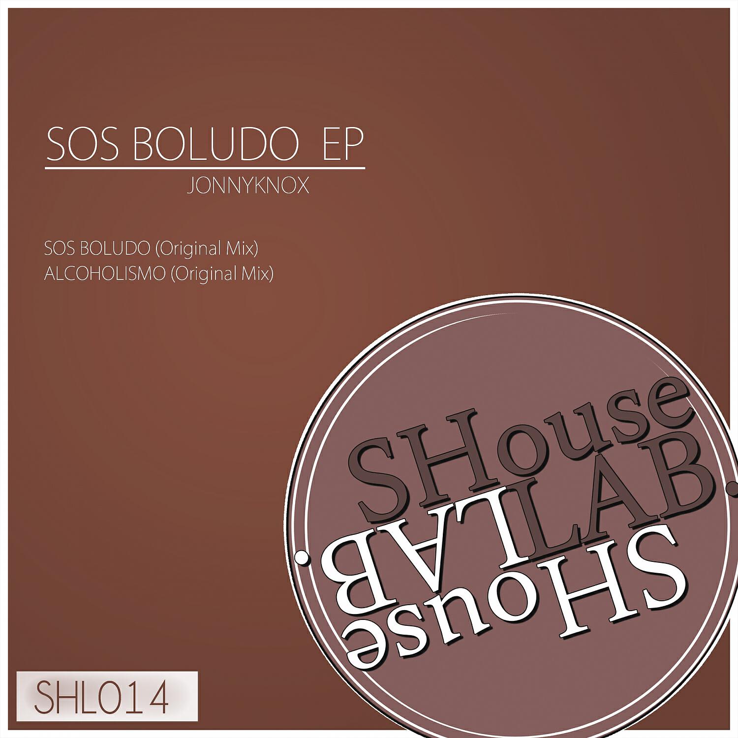 JonnyKnox - Sos Boludo (Original Mix)