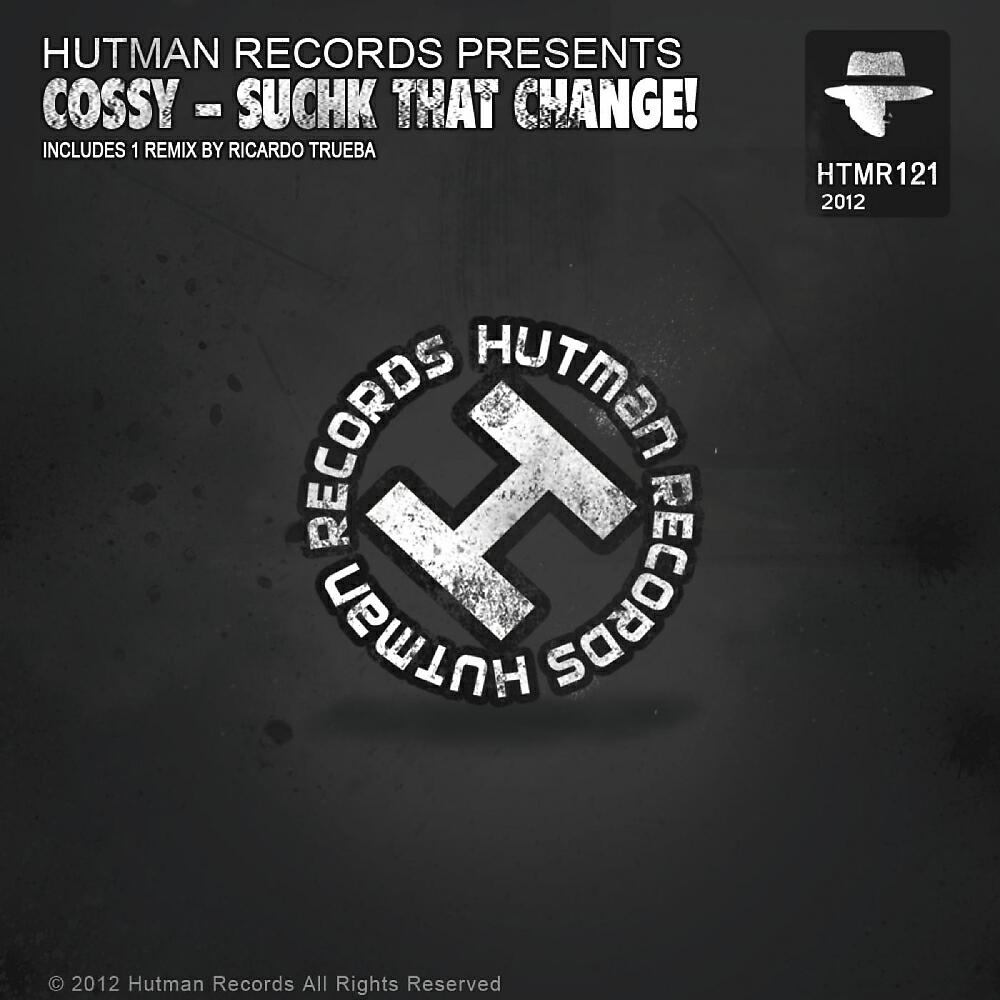 Cossy - Suchk That Change! (Ricardo Trueba Remix)