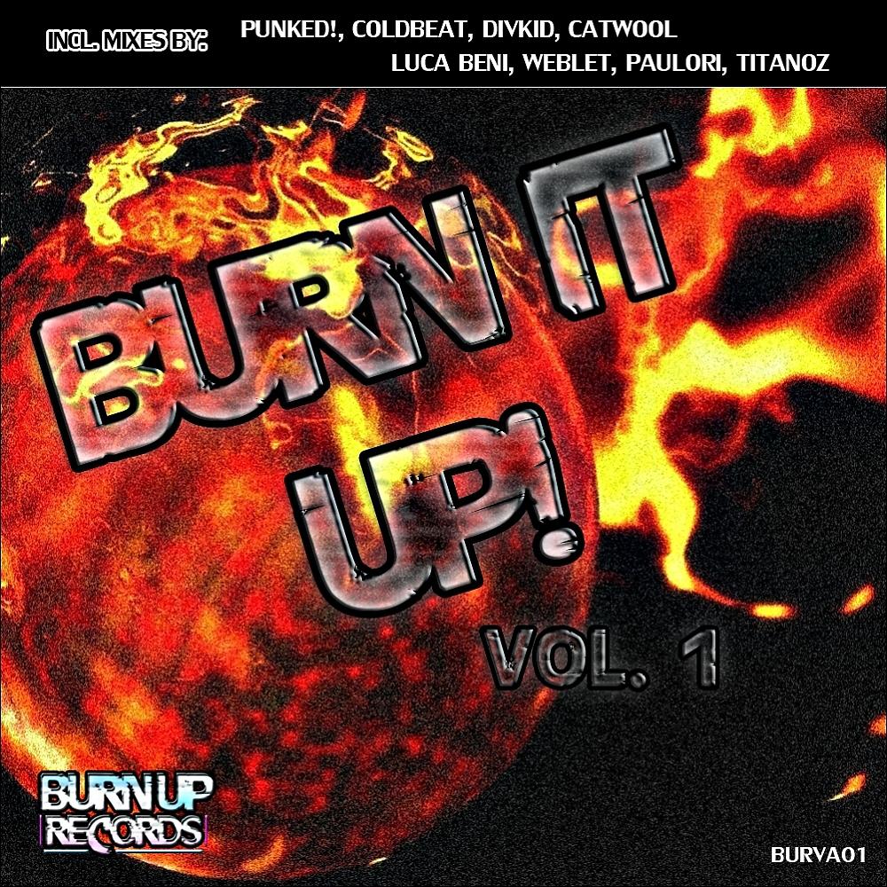 Постер альбома Burn It Up! Vol.1