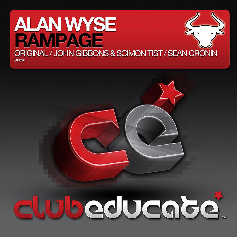 Alan Wyse - Rampage (John Gibbons & Scimon Tist Remix)