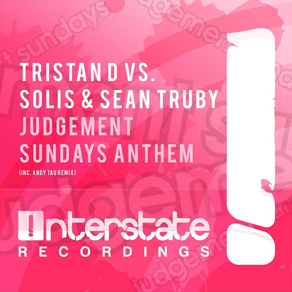 Tristan D - Judgement Sundays Anthem (Club Mix)