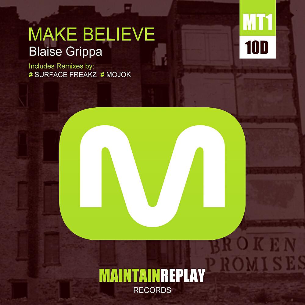Blaise Grippa - Make Believe (Surface Freakz Remix)