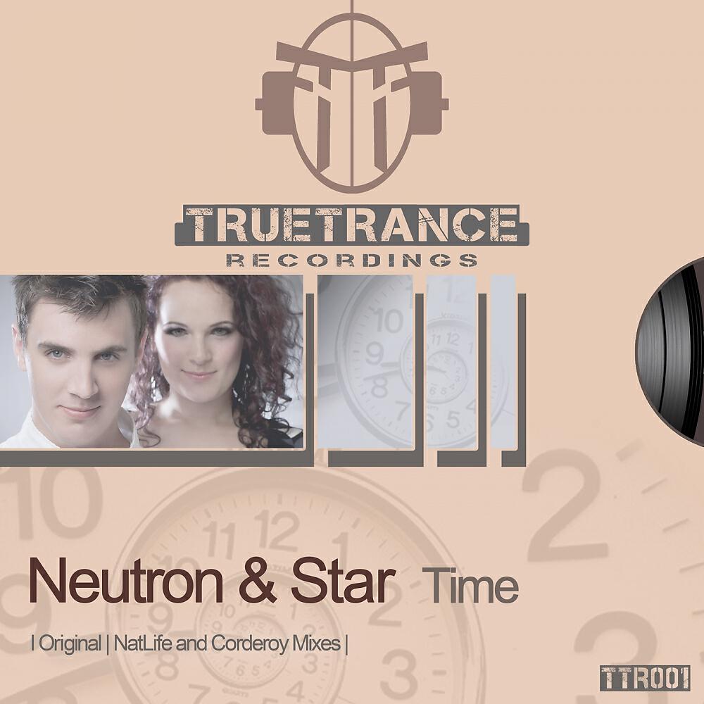 Neutron & Star - Time (NatLife Alternative Club Mix)