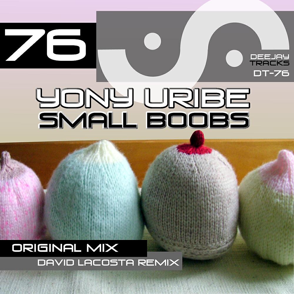 Yony Uribe - Small Boobs (David Lacosta Remix)