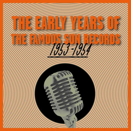 Постер альбома The Early Years of the Famous Sun Records 1953-1954