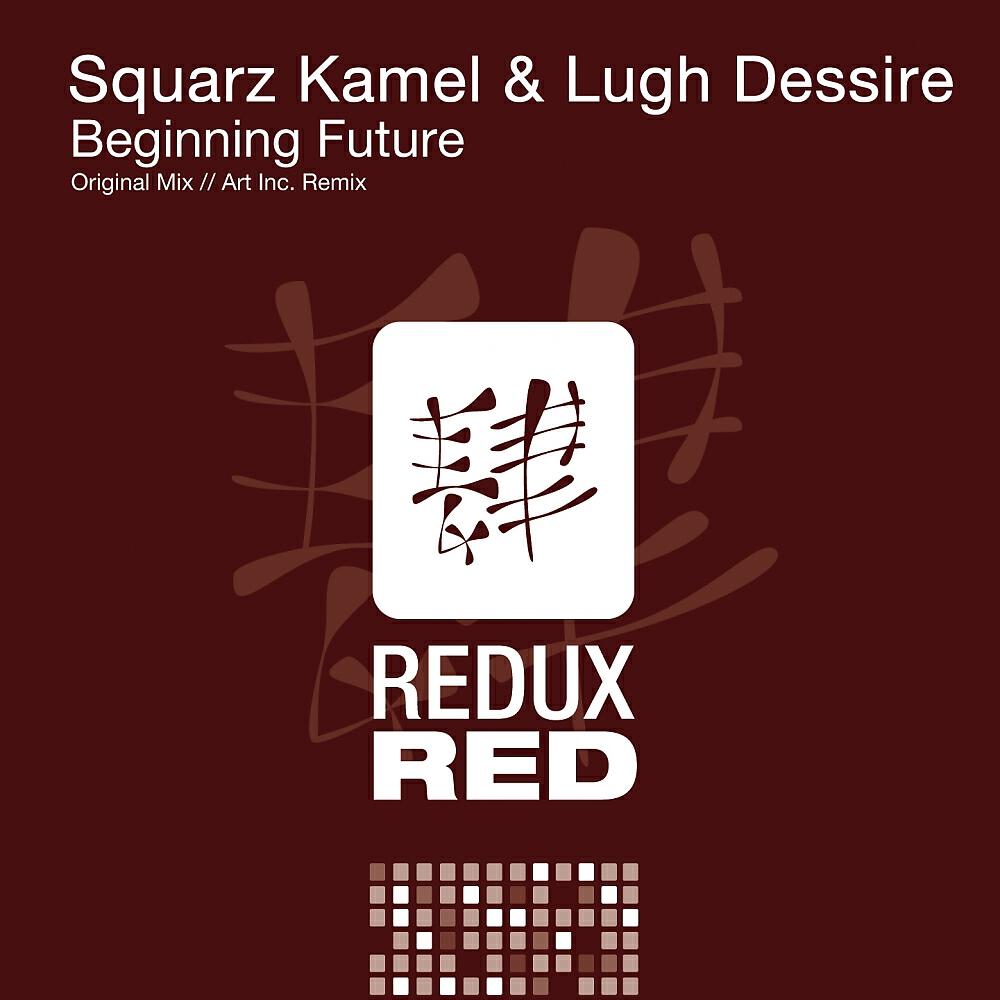Squarz Kamel - Beginning Future (Art Inc. Remix)