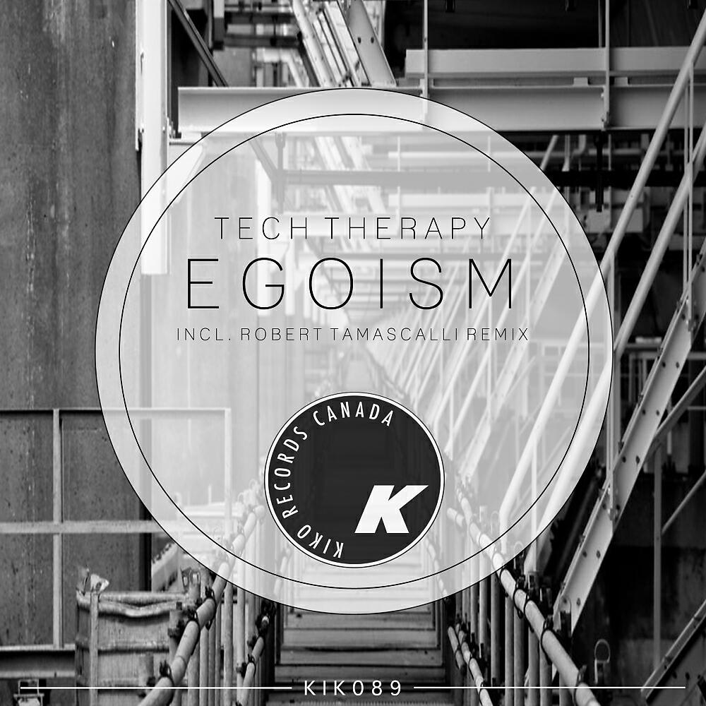 Tech Therapy - Egoism (Robert Tamascalli Remix)