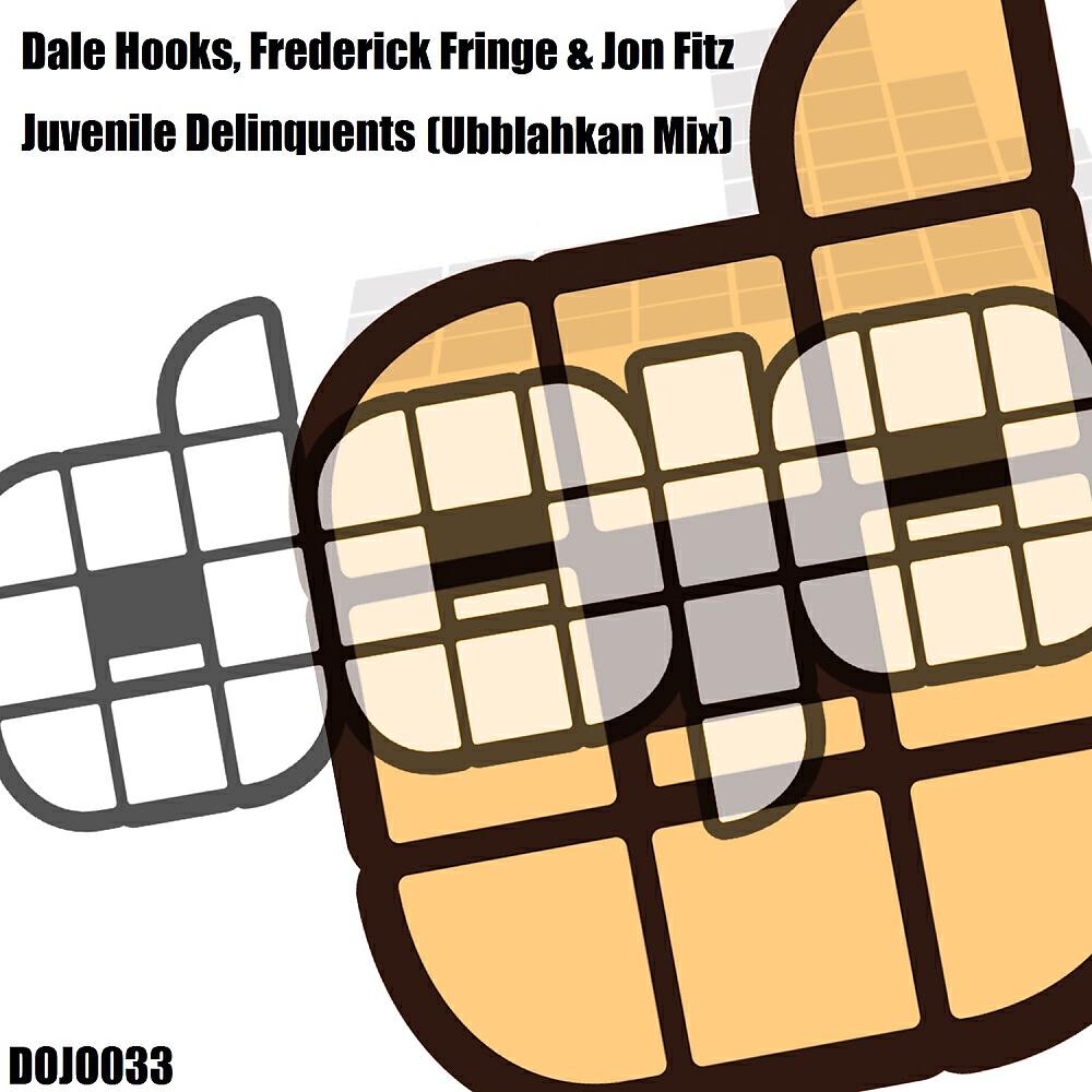 Dale Hooks - Juvenile Delinquents (Ubblahkan Mix)