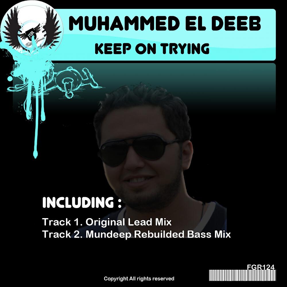 Muhammed El Deeb - Keep On Trying (Original Lead Mix)
