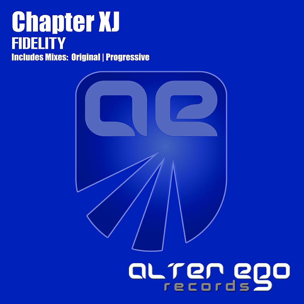 Chapter XJ - Fidelity (Uplifting Mix)