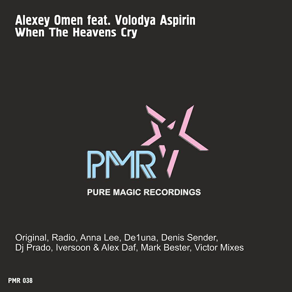 Alexey Omen - When The Heavens Cry (Iversoon & Alex Daf Remix)