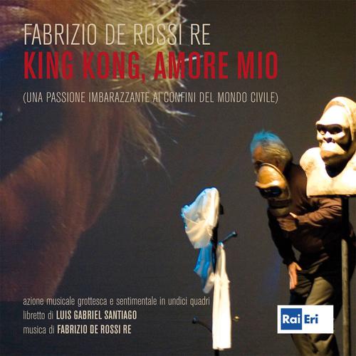 Fabrizio De Rossi Re - King Kong, amore mio: III. Viola e King Kong