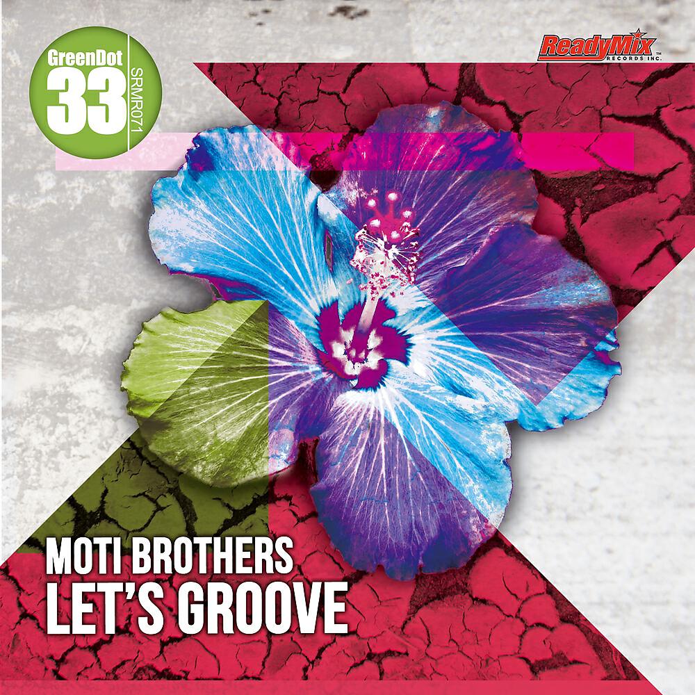 Moti Brothers - Let's Groove (Dandy aka Peter Makto & Gregory S. Remix)