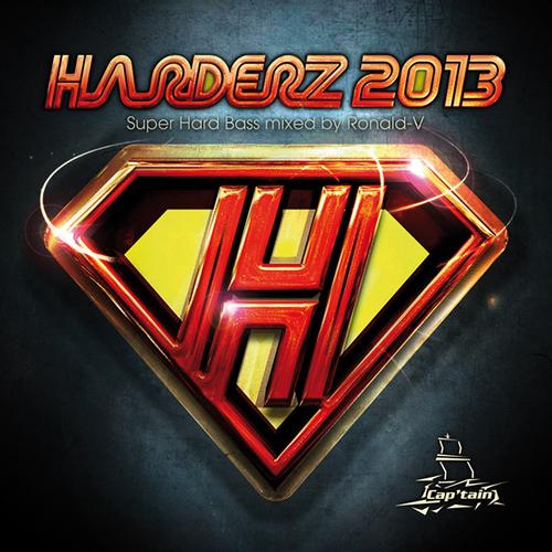 Постер альбома Harderz 2013 (Super Hard Bass Mixed By Ronald-V)