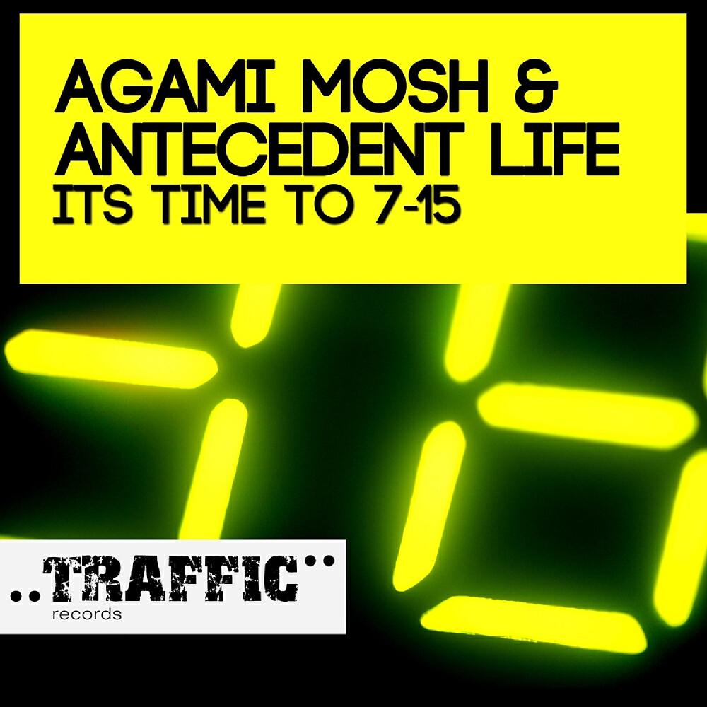 Agami Mosh - It's Time To 7.15