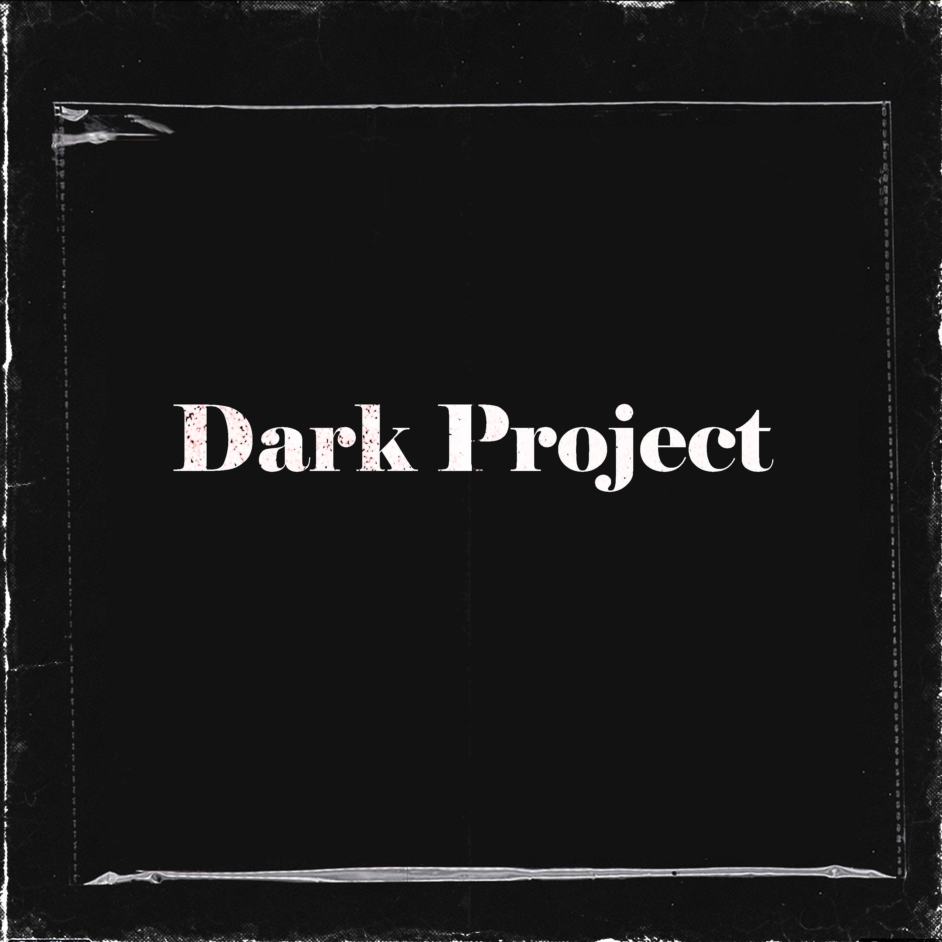 Постер альбома Dark Project