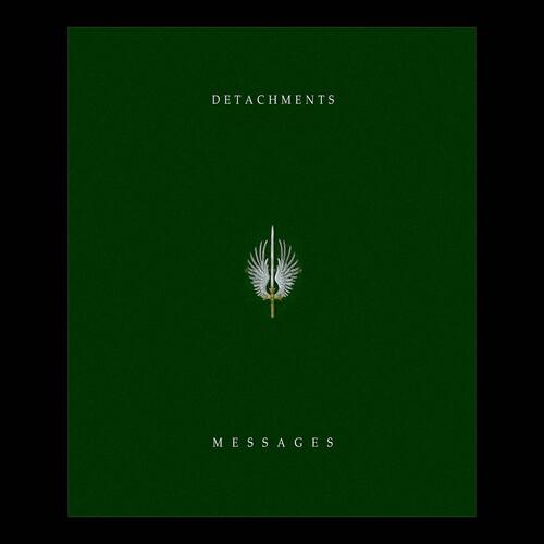 Detachments - Messages