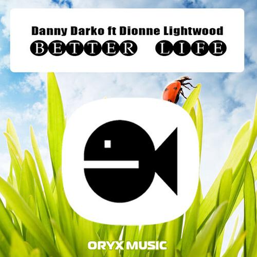 Dionne Lightwood - Better Life (Toni Lewis & Danny Darko Instrumental Remix)