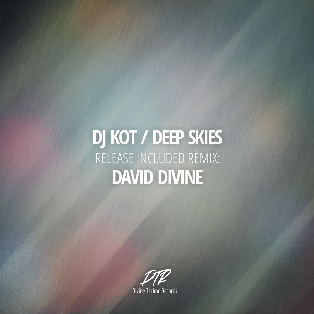 DJ KoT - Deep Skies (David Divine Remix)