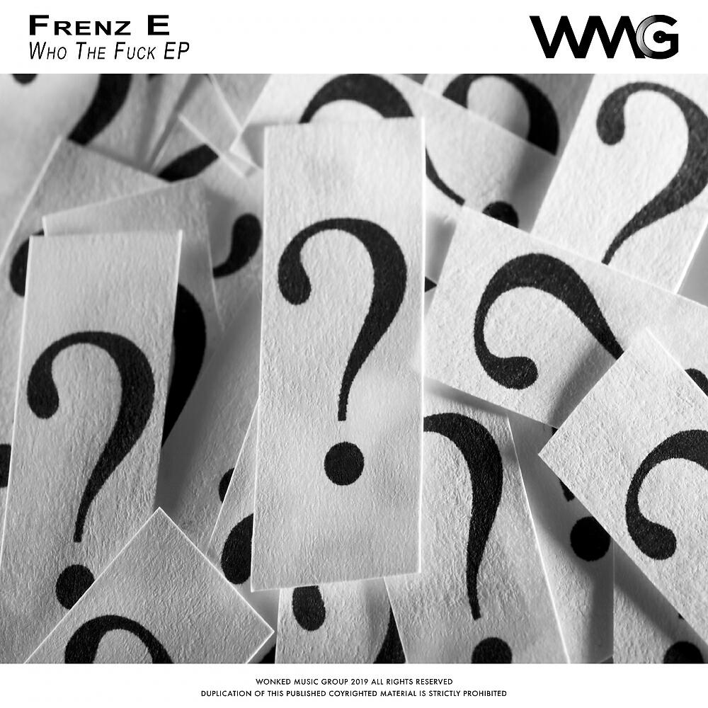 Frenz E - Who The Fuck (Atom West Radio Remix)