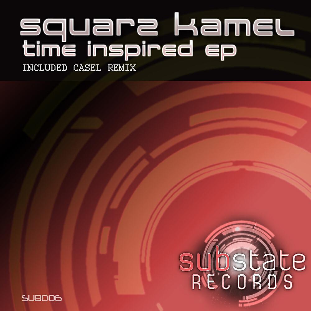 Squarz Kamel - Time Inspired (Casel Remix)