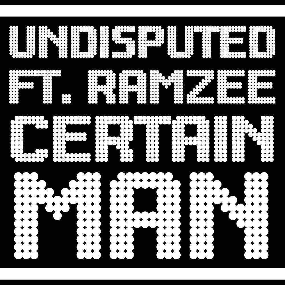 Undisputed - Certain Man (TS7  Remix)