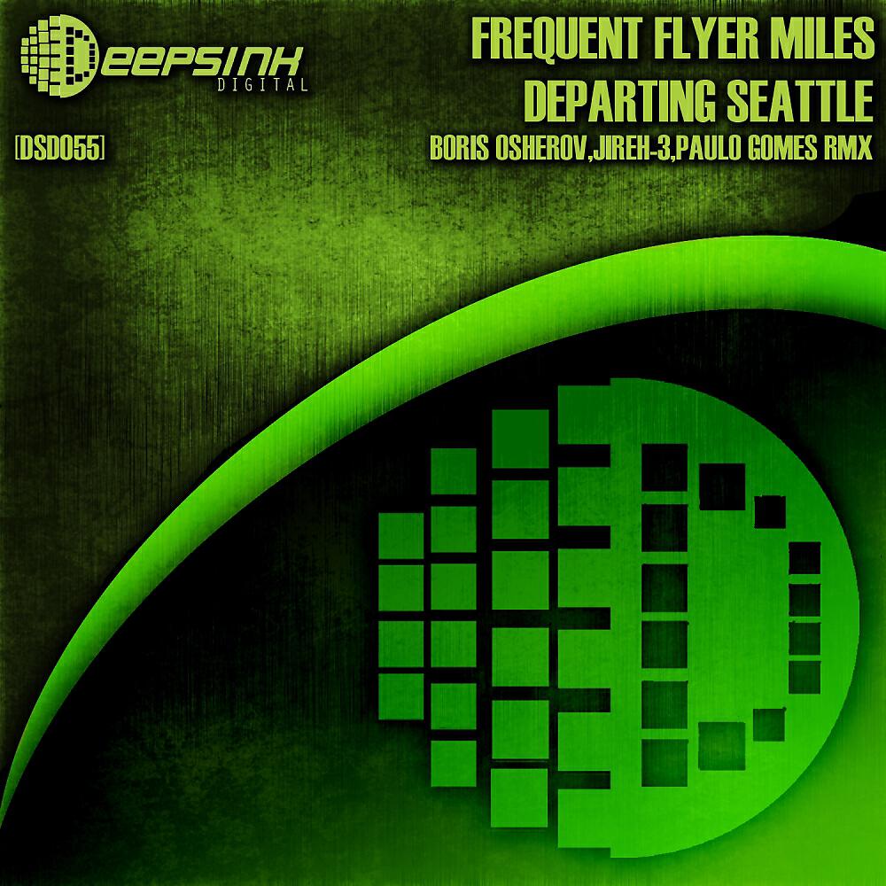 Frequent Flyer Miles - Departing Seattle (PVG Remix)
