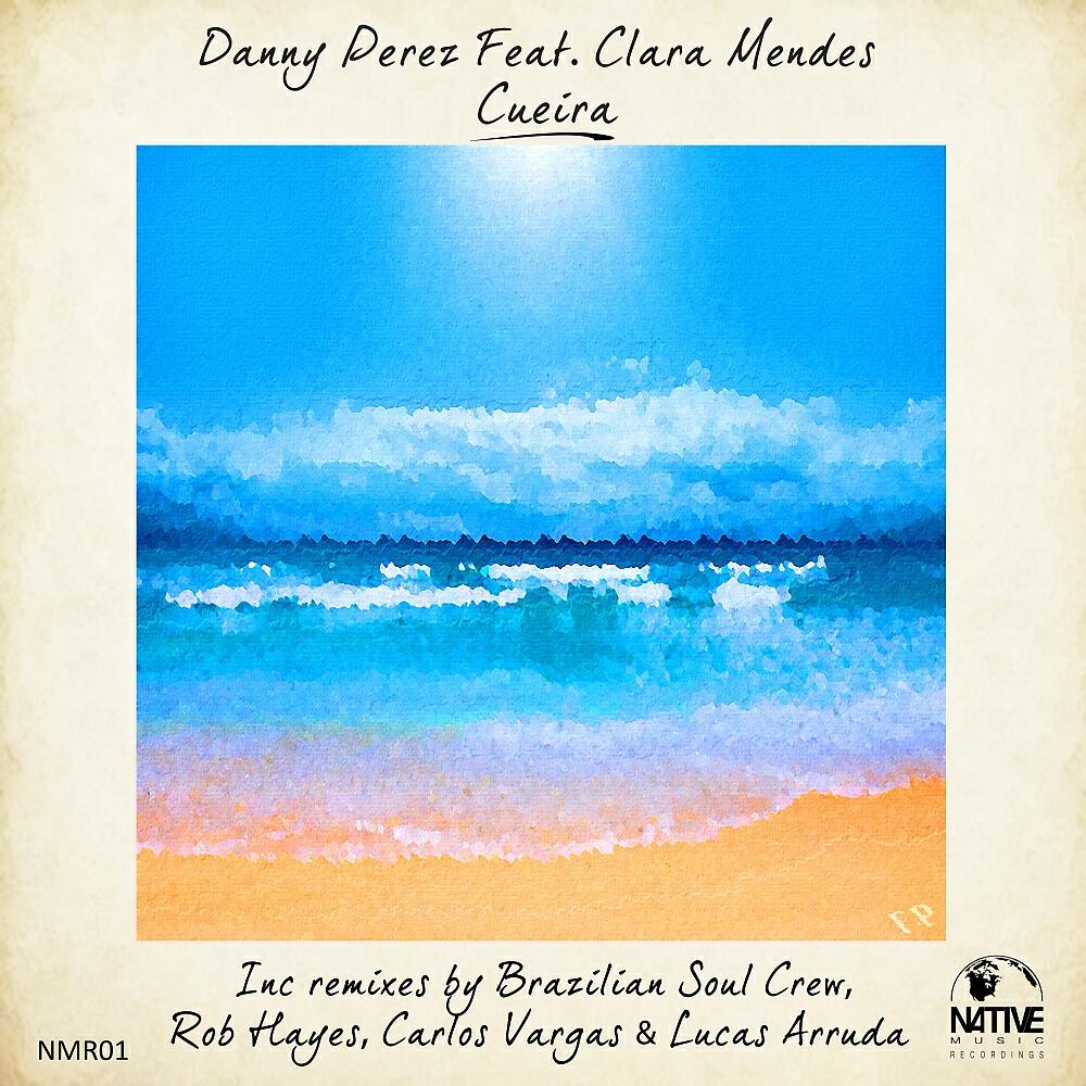 Danny Perez - Cueira (Brazilian Soul Crew Latinmental )