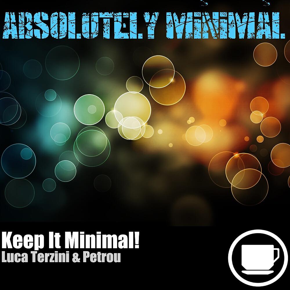 Luca Terzini - Keep It Minimal! (Muto Remix)