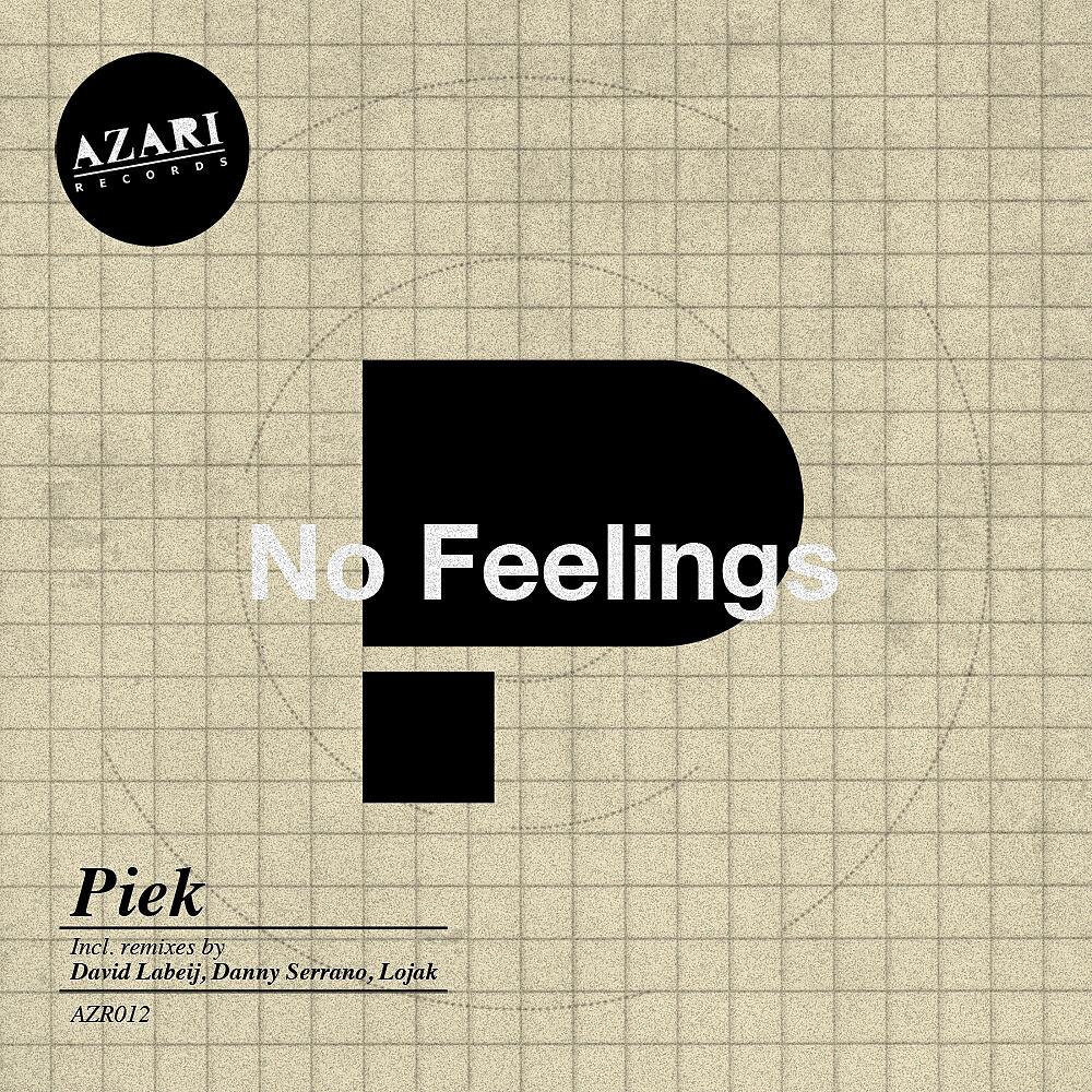 Piek - No Feelings (Lojak Remix)