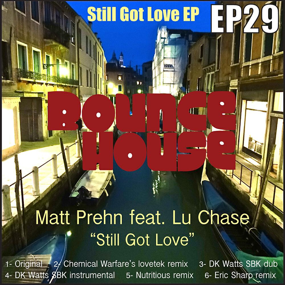 Matt Prehn - Still Got Love (DK Watts SBK instrumental)