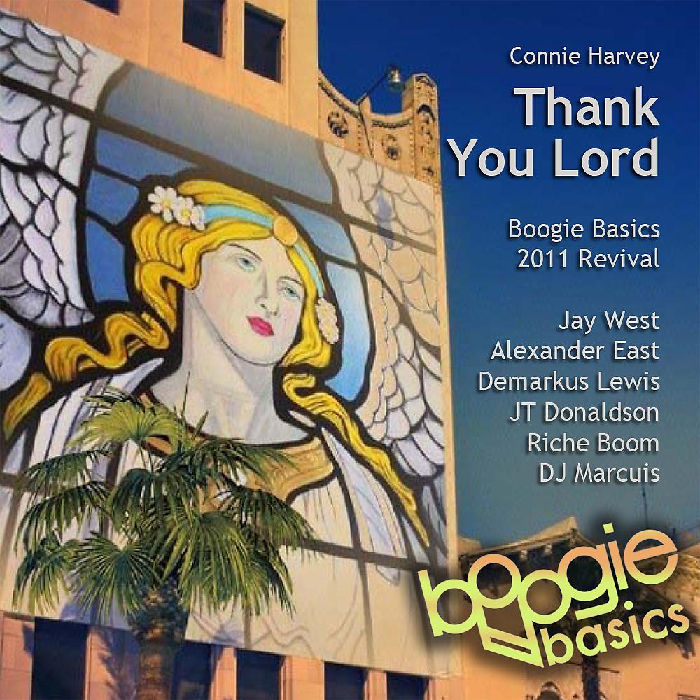 Connie Harvey (Boogie Basics 2011 Revival) - Thank You Lord (JT Donaldson Remix)