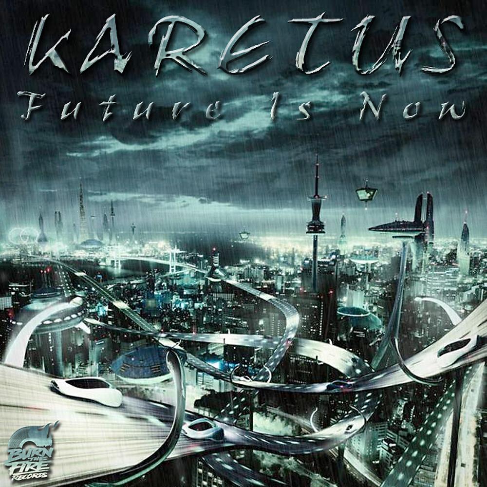 Karetus - Future Is Now (DJ Kue Remix)