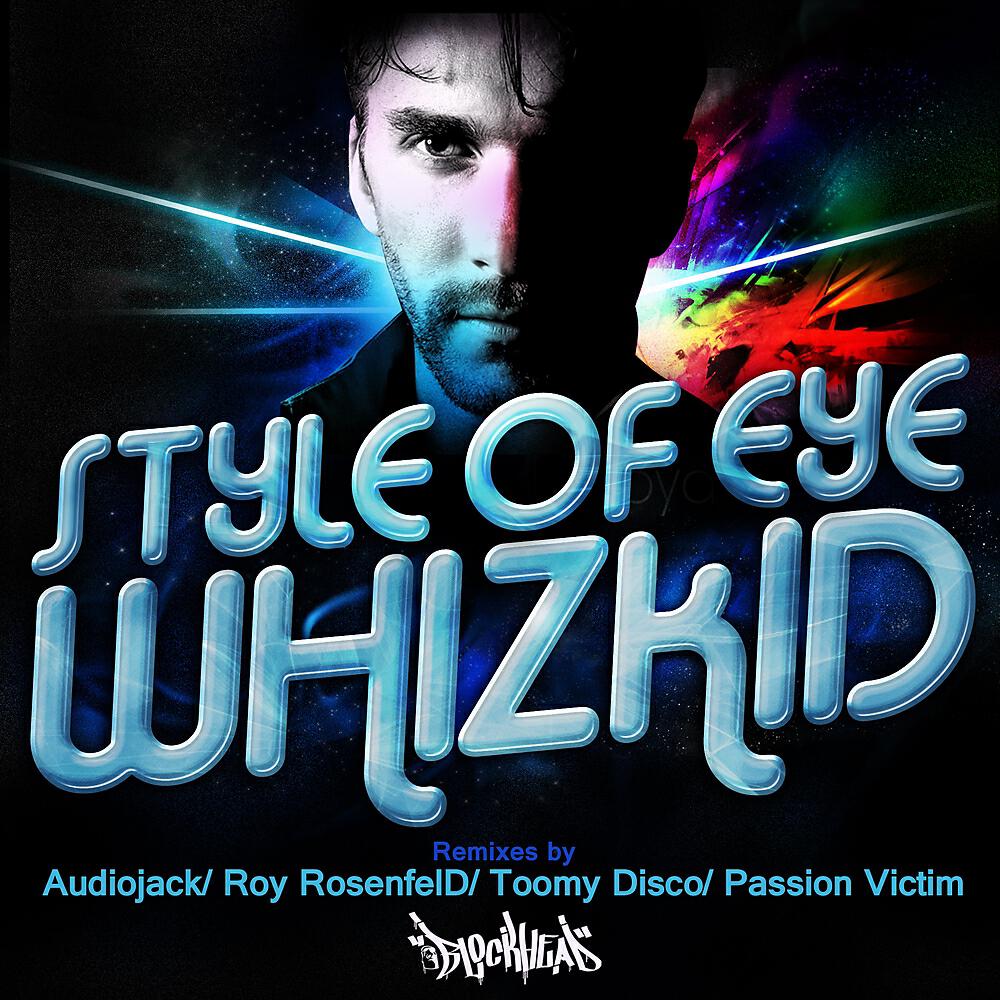 Style of Eye - Whizkid Remix Ep (Roy RosenfelD Remix)
