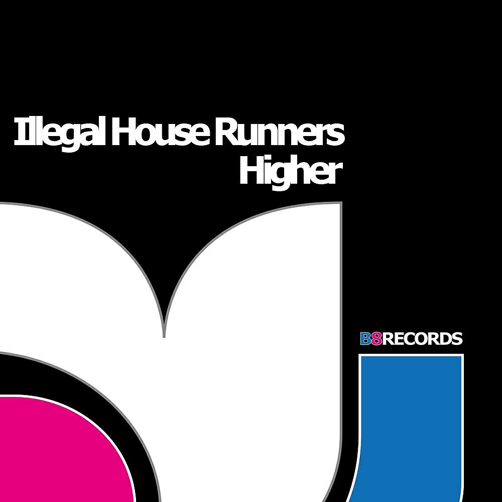 Illegal House Runners - Higher (Tom Teknik & Njamimars Dubstep Remix)
