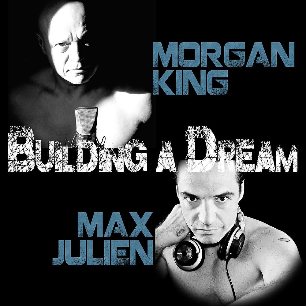Morgan King - Building A Dream (Mark Salisbury Remix)